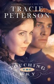 Touching the Sky (Land of the Lone Star, Bk 2)