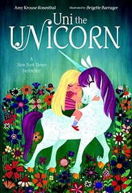 Uni the Unicorn (Uni the Unicorn, Bk 1)