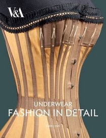 Underwear: Fashion in Detail