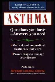 Asthma: Questions You Have ...Answers You Need