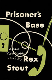 Prisoner's Base (Nero Wolfe, Bk 21)