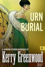 Urn Burial (Phryne Fisher, Bk 8)