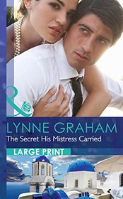 The Secret His Mistress Carried (Large Print)