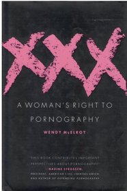 Xxx: A Women's Right to Pornography