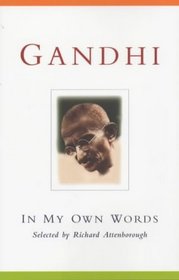 Gandhi: In My Own Words