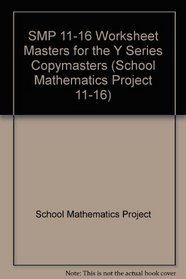 SMP 11-16 Worksheet Masters for the Y Series Copymasters