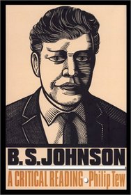 B.S. Johnson: A Critical Reading