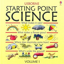 Starting Point Science: What Makes in Rain? / What MAkes a FLower Grow? / Where Does Electricity Come From? / What's Under The Ground? (Starting Point Science)