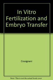 In Vitro Fertilization and Embryo Transfer