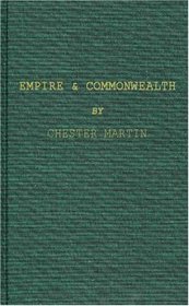Empire and Commonwealth: Studies in Goverance and Self-Government in Canada