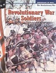 Revolutionary War Soldiers (Americans at War. Revolutionary War)