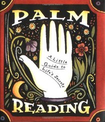Palm Reading: A Little Guide to Life's Secrets (Miniature Edition)