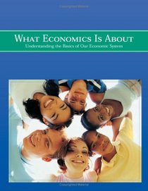 What Economics is About