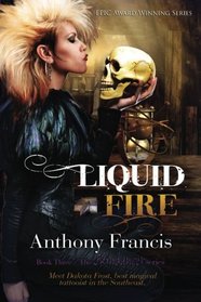 Liquid Fire: The Skindancer Series, Book 3