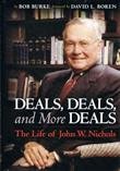 Deals, Deals, and More Deals: The Life of John W. Nichols