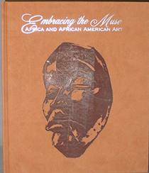 Embracing the Muse--Africa and African American Art