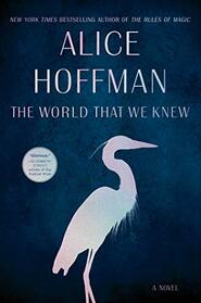 The World That We Knew: A Novel