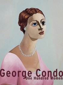 George Condo: One Hundred Women