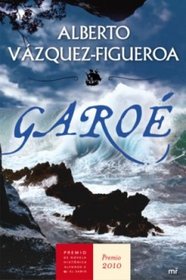 Garoe - Premio Novela Historica Alfonso X El Sabio 2010