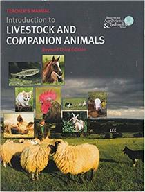 Introduction to Livestock and Companion Animals, Revised Third Edition (Interstate AgriScience & Technology Series)