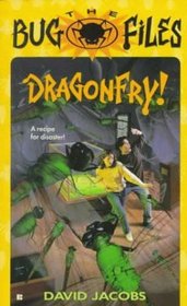 The Bug Files 5: Dragonfry! (Bug Files)