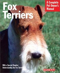 Fox Terriers (Complete Pet Owner's Manual)