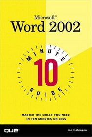 10 Minute Guide to Microsoft(R) Word 2002