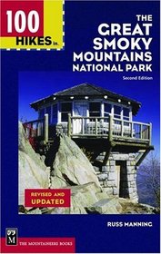 100 Hikes in The Great Smoky Mountains National Park, Second Edition