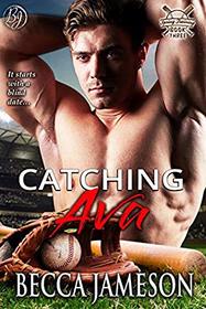 Catching Ava (Spring Training) (Volume 3)