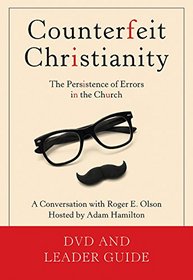 Counterfeit Christianity DVD with Leader Guide
