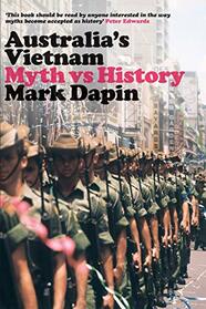 Australia?s Vietnam: Myth vs history