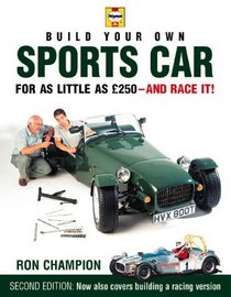 Build Your Own Sports Car for as Little as 250 and Race It!, 2nd Ed.