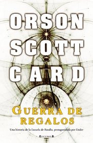 Guerra de regalos (Ender in Exile) (Spanish Edition)