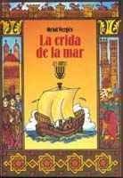 La crida de la mar (Les Arrels) (Catalan Edition)