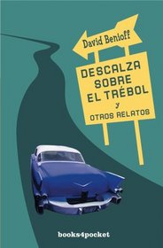 Descalza sobre el trebol y otros relatos (When the Nines Roll Over and Other Stories) (Castilian Edition)