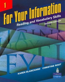 For Your Information 1: Reading and Vocabulary Skills (Student Book and Classroom Audio CDs) (2nd Edition)