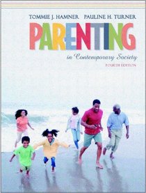 Parenting in Contemporary Society (4th Edition)