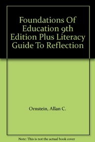 Foundations Of Education 9th Edition Plus Literacy Guide To Reflection