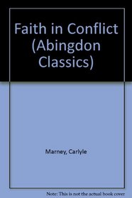 Faith in Conflict (Abingdon Classics)