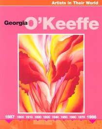 Georgia O'Keefe (Artists in Their World)