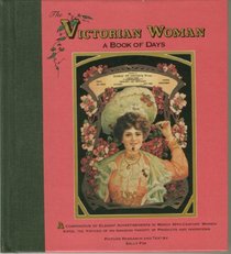 The Victorian Woman: A Book of Days