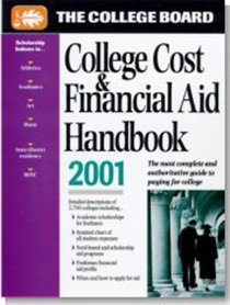 The College Board College Cost & Financial Aid Handbook 2001: All-New 21st Annual Edition (College Board Guide to Getting Financial Aid)