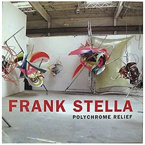 Frank Stella: Polychrome Relief