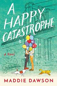 A Happy Catastrophe