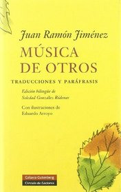 Musica De Otros/ the Music of Others: Traducciones Y Parafrasis (Spanish Edition)