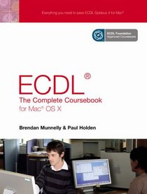 ECDL: Complete Coursebook for Mac OS X