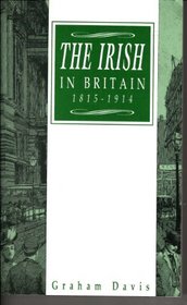 The Irish in Britain, 1815-1914