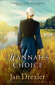 Hannah's Choice (Journey to Pleasant Prairie, Bk 1)
