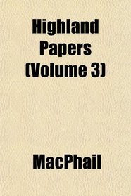 Highland Papers (Volume 3)