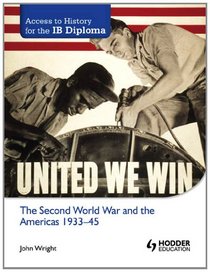 The Second World War and the Americas 1933-45 (Access to History for the IB Diploma)
